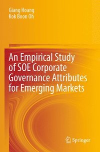 bokomslag An Empirical Study of SOE Corporate Governance Attributes for Emerging Markets