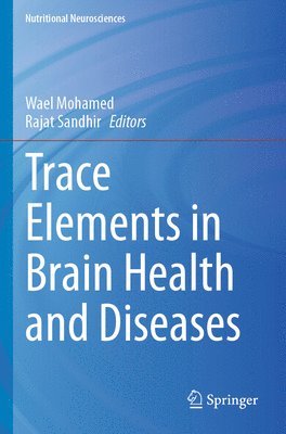 Trace Elements in Brain Health and Diseases 1