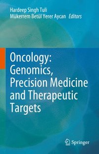 bokomslag Oncology: Genomics, Precision Medicine and Therapeutic Targets