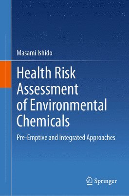 Health Risk Assessment of Environmental Chemicals 1