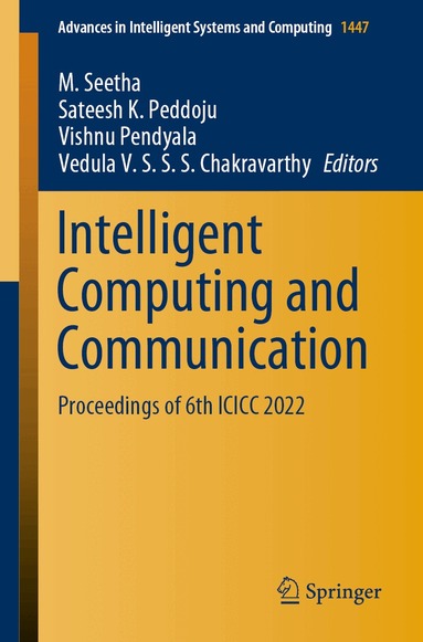 M. Seetha, Sateesh K. Peddoju, Vishnu Pendyala, Vedula V. S. S. S. Chakravarthy - Intelligent Computing and Communication, Häftad