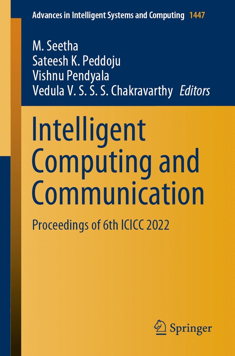 M. Seetha, Sateesh K. Peddoju, Vishnu Pendyala, Vedula V. S. S. S. Chakravarthy - Intelligent Computing and Communication, Häftad