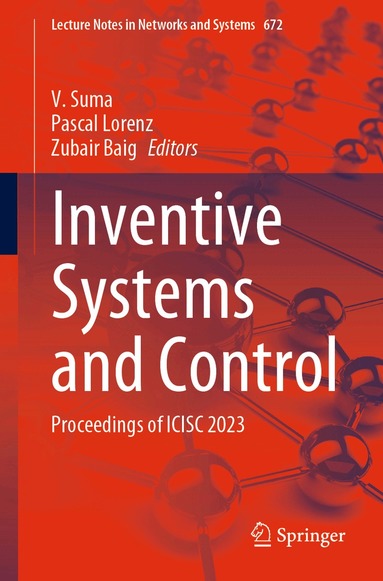 V. Suma, Pascal Lorenz, Zubair Baig - Inventive Systems and Control, Häftad