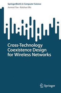 bokomslag Cross-Technology Coexistence Design for Wireless Networks