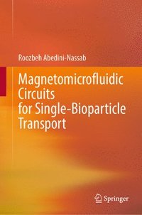 bokomslag Magnetomicrofluidic Circuits for Single-Bioparticle Transport