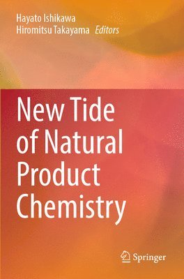 bokomslag New Tide of Natural Product Chemistry