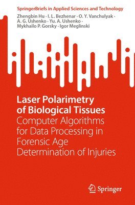 bokomslag Laser Polarimetry of Biological Tissues