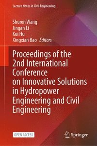 bokomslag Proceedings of the 2nd International Conference on Innovative Solutions in Hydropower Engineering and Civil Engineering