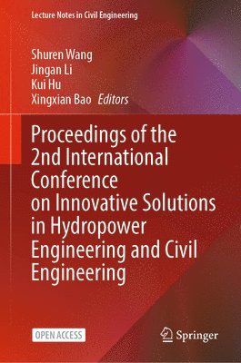 Proceedings of the 2nd International Conference on Innovative Solutions in Hydropower Engineering and Civil Engineering 1