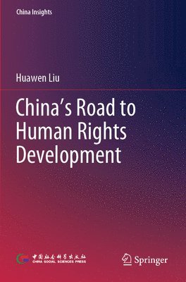 bokomslag China's Road to Human Rights Development