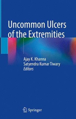 Uncommon Ulcers of the Extremities 1