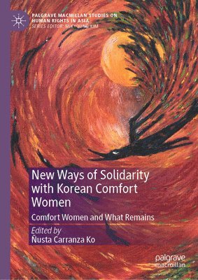 bokomslag New Ways of Solidarity with Korean Comfort Women