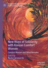 bokomslag New Ways of Solidarity with Korean Comfort Women