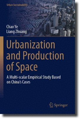 Urbanization and Production of Space 1