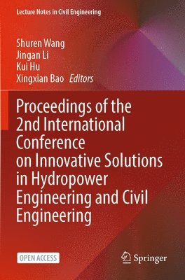 bokomslag Proceedings of the 2nd International Conference on Innovative Solutions in Hydropower Engineering and Civil Engineering