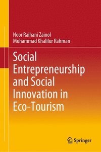 bokomslag Social Entrepreneurship and Social Innovation in Eco-Tourism