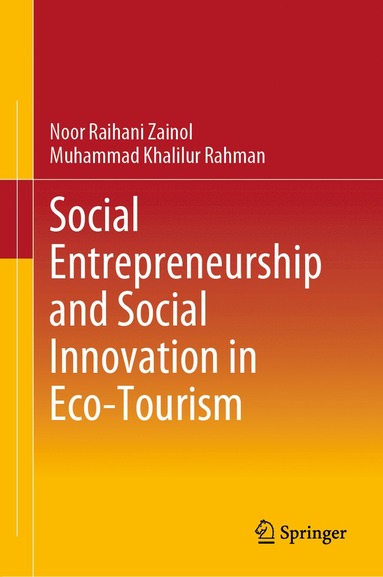 bokomslag Social Entrepreneurship and Social Innovation in Eco-Tourism