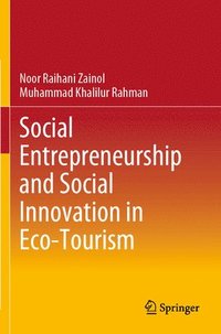 bokomslag Social Entrepreneurship and Social Innovation in Eco-Tourism