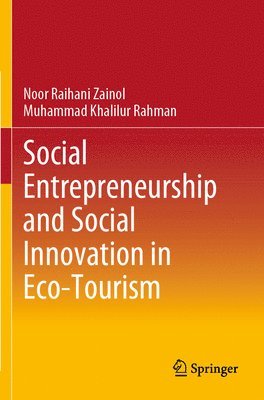 Social Entrepreneurship and Social Innovation in Eco-Tourism 1