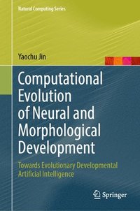 bokomslag Computational Evolution of Neural and Morphological Development