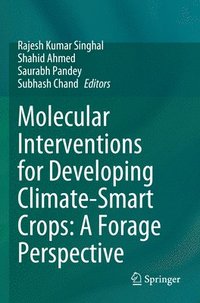 bokomslag Molecular Interventions for Developing Climate-Smart Crops: A Forage Perspective
