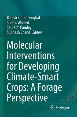 Molecular Interventions for Developing Climate-Smart Crops: A Forage Perspective 1