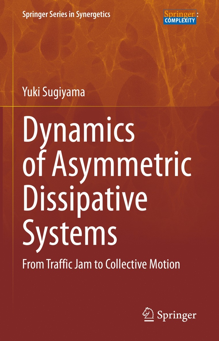 Yuki Sugiyama - Dynamics of Asymmetric Dissipative Systems, Inbunden