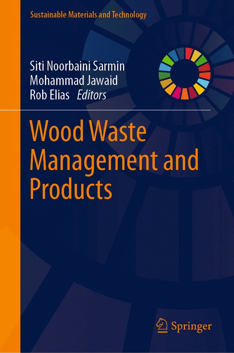 Siti Noorbaini Sarmin, Mohammad Jawaid, Rob Elias - Wood Waste Management and Products, Inbunden