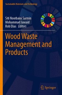 bokomslag Wood Waste Management and Products