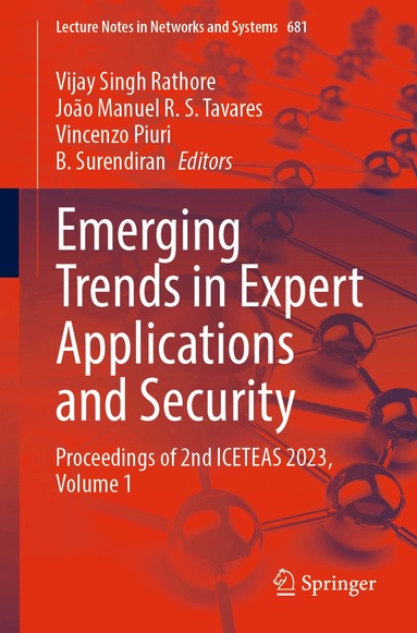 Vijay Singh Rathore, João Manuel R. S. Tavares, Vincenzo Piuri, B. Surendiran - Emerging Trends in Expert Applications and Security, Häftad