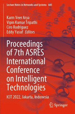 Proceedings of 7th ASRES International Conference on Intelligent Technologies 1