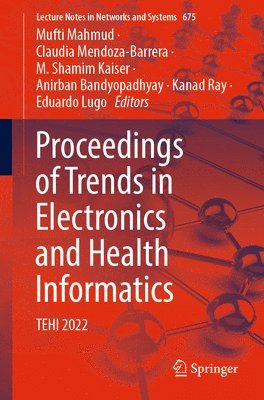Proceedings of Trends in Electronics and Health Informatics 1