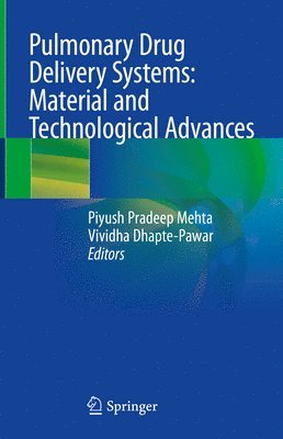 Pulmonary Drug Delivery Systems: Material and Technological Advances 1