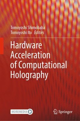 bokomslag Hardware Acceleration of Computational Holography