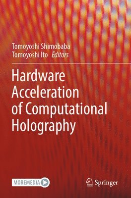 bokomslag Hardware Acceleration of Computational Holography