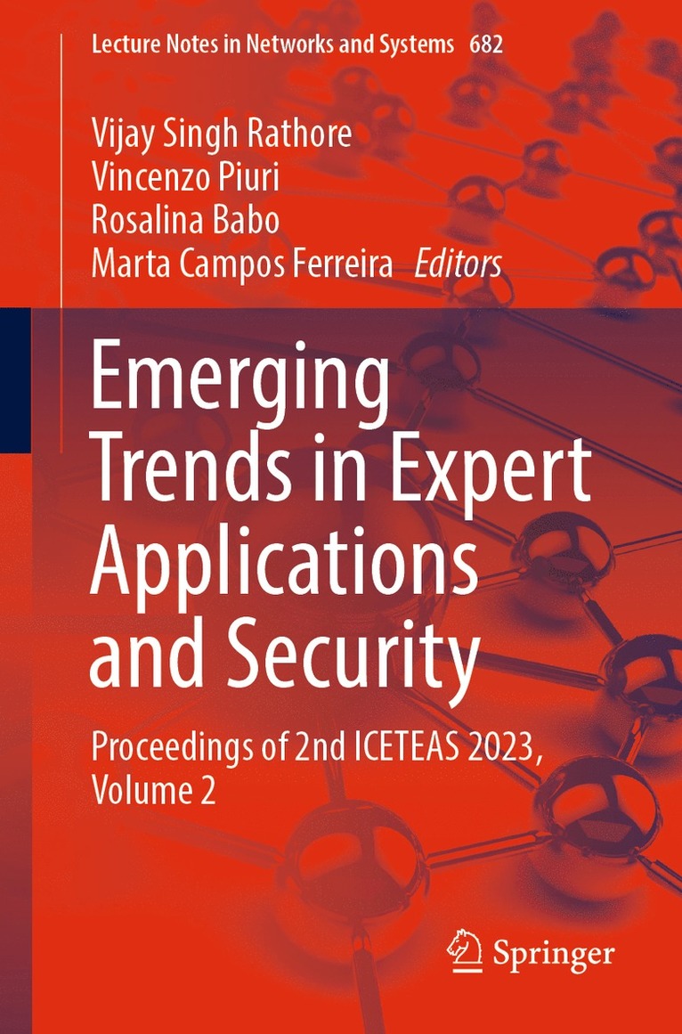 Vijay Singh Rathore, Vincenzo Piuri, Rosalina Babo, Marta Campos Ferreira - Emerging Trends in Expert Applications and Security, Häftad