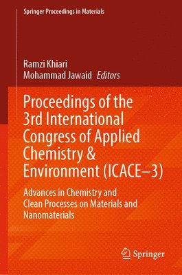 Proceedings of the 3rd International Congress of Applied Chemistry & Environment (ICACE3) 1