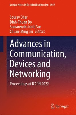 Advances in Communication, Devices and Networking 1