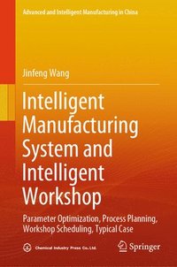 bokomslag Intelligent Manufacturing System and Intelligent Workshop