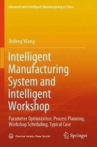 bokomslag Intelligent Manufacturing System and Intelligent Workshop