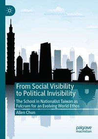 bokomslag From Social Visibility to Political Invisibility
