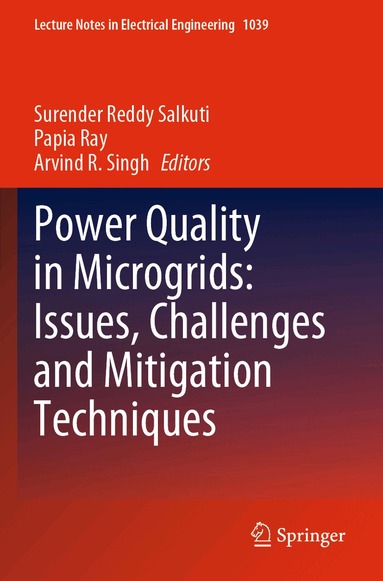 Surender Reddy Salkuti, Papia Ray, Arvind R. Singh - Power Quality in Microgrids: Issues, Challenges and Mitigation Techniques, Häftad