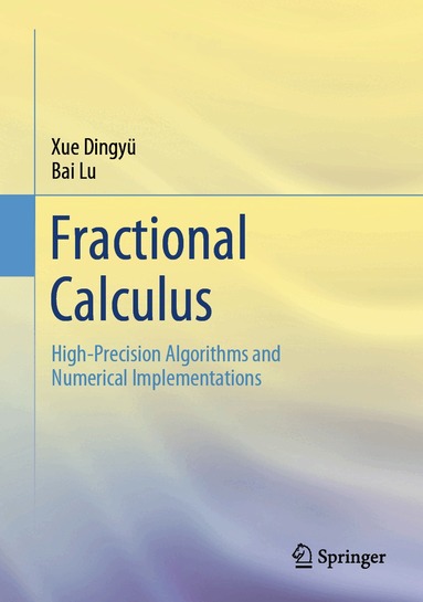 Dingyü Xue, Lu Bai - Fractional Calculus, Inbunden