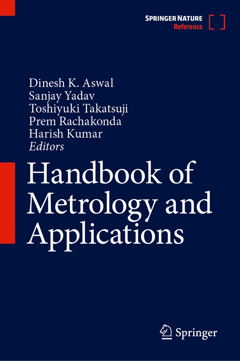 Dinesh K. Aswal, Sanjay Yadav, Toshiyuki Takatsuji, Prem Rachakonda, Harish Kumar - Handbook of Metrology and Applications, Inbunden