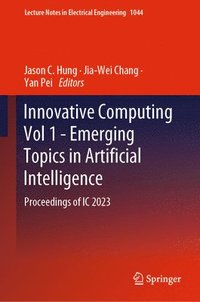 bokomslag Innovative Computing Vol 1 - Emerging Topics in Artificial Intelligence