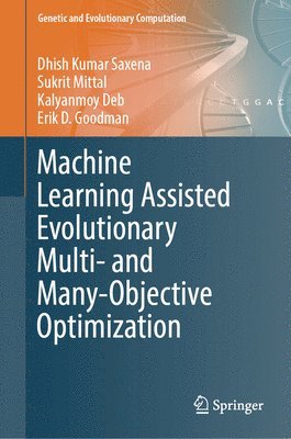 bokomslag Machine Learning Assisted Evolutionary Multi- and Many- Objective Optimization