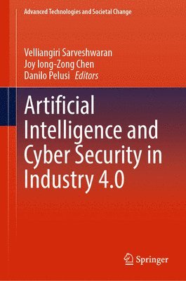 Artificial Intelligence and Cyber Security in Industry 4.0 1