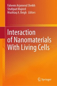 bokomslag Interaction of Nanomaterials With Living Cells