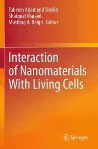 bokomslag Interaction of Nanomaterials With Living Cells