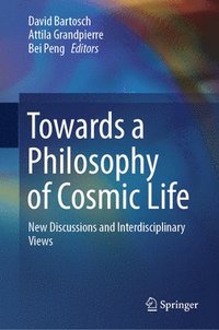 bokomslag Towards a Philosophy of Cosmic Life